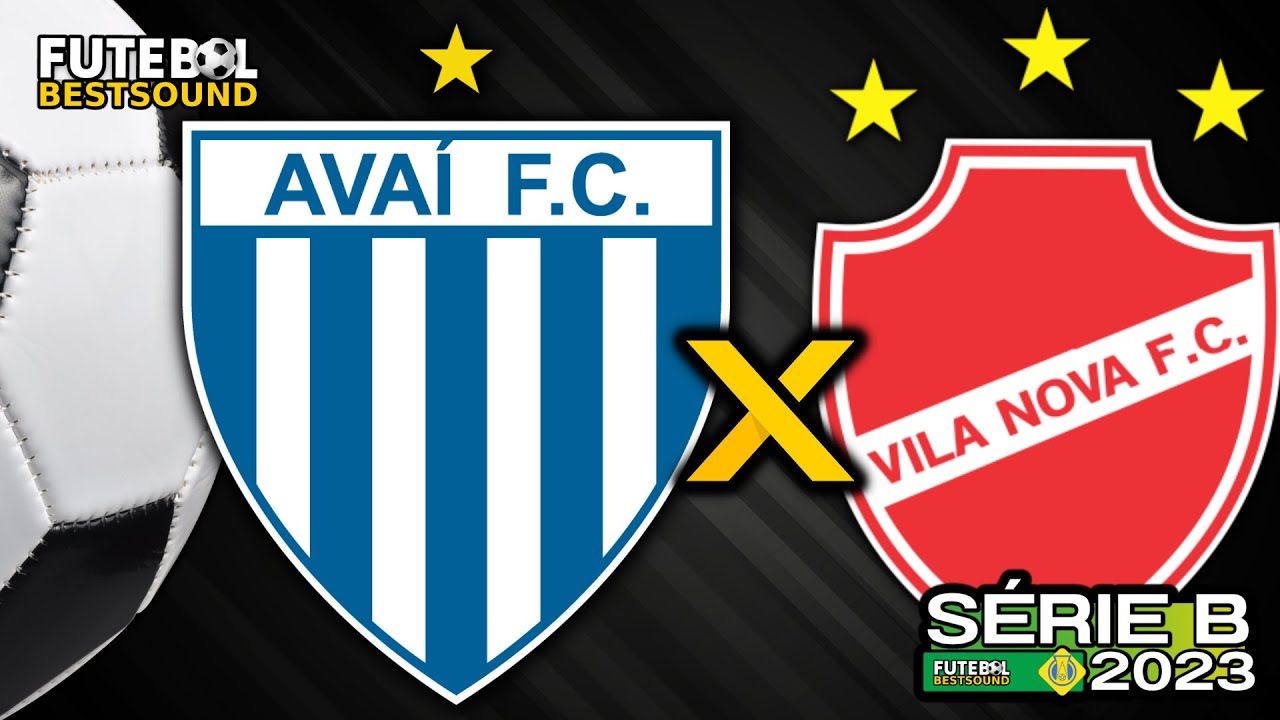 AVAÍ X VILA NOVA | BRASILEIRÃO SÉRIE B | AO VIVO | FUTEBOL BESTSOUND ...