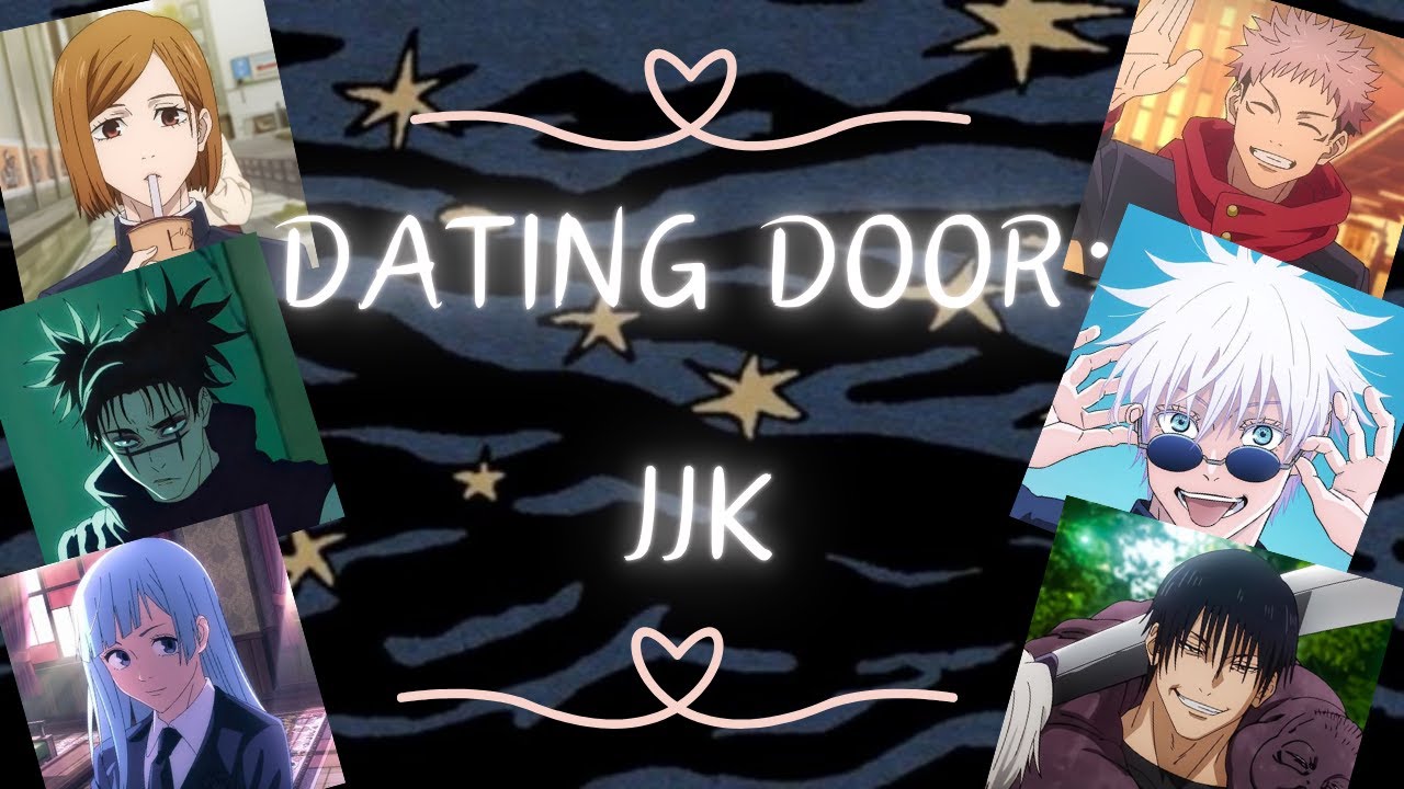 Dating door: JJK edition