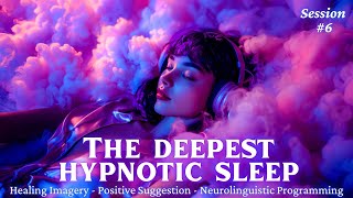 The Deepest Most Powerful Sleep Hypnosis- Burnout Recovery, Insomnia, Stress Relief, Healing ASMR