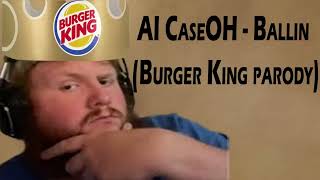 AI Caseoh Ballin Burger king Parody (best)