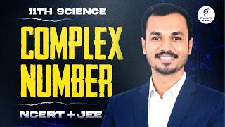 11TH SCIENCE l COMPLEX NUMBER l NCERT + JEE l LIVE @09:30PM #gyanlivescience #reneet2026