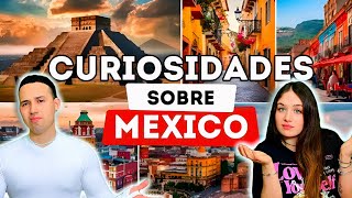CURIOSIDADES Sobre MÉXICO 🇲🇽 | es INCREIBLE 🤯 | ¿Ya los Conocías?