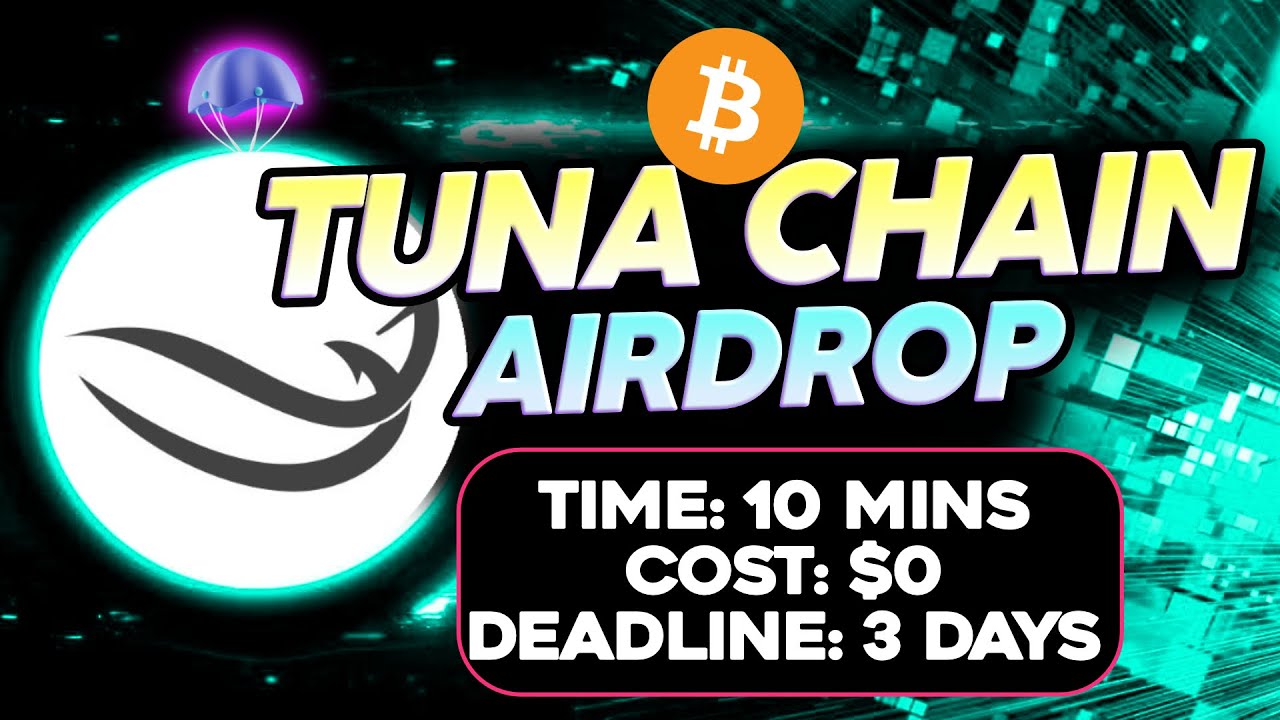 Tuna Chain Bitcoin Testnet Airdrop Guide BRC-20 💰💰