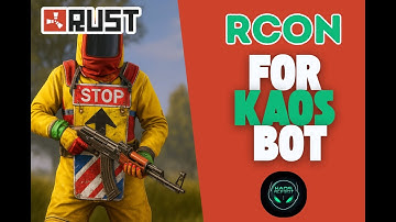 RCON for KAOS Bot Setup Guide Rust Console New Gen