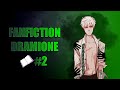 DRAMIONE - La Vraie Vie de Drago Malefoy #2