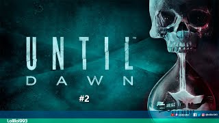 Until Dawn Capítulo 2 Celos | Lolillo1993