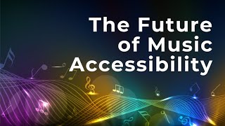 Music Accessibility Standard Webinar May 27