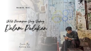 Untuk Perempuan Yang Sedang Dalam Pelukan - Payung Teduh | MV Fareeq Sya Cover