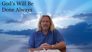 Brother Joe - “God’s Will is Always Done”