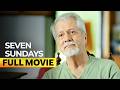 ‘Seven Sundays’ FULL MOVIE | Ronaldo Valdez, Aga Muhlach, Dingdong Dantes, Enrique Gil