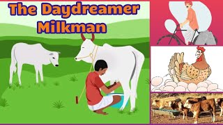 Moral story The Daydreamer Milkman ||Story for kids The Greedy milkman ||