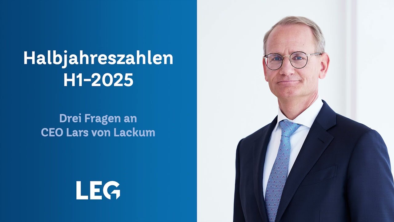 LEG Halbjahreszahlen H1-2025 – Drei Fragen an CEO Lars von Lackum