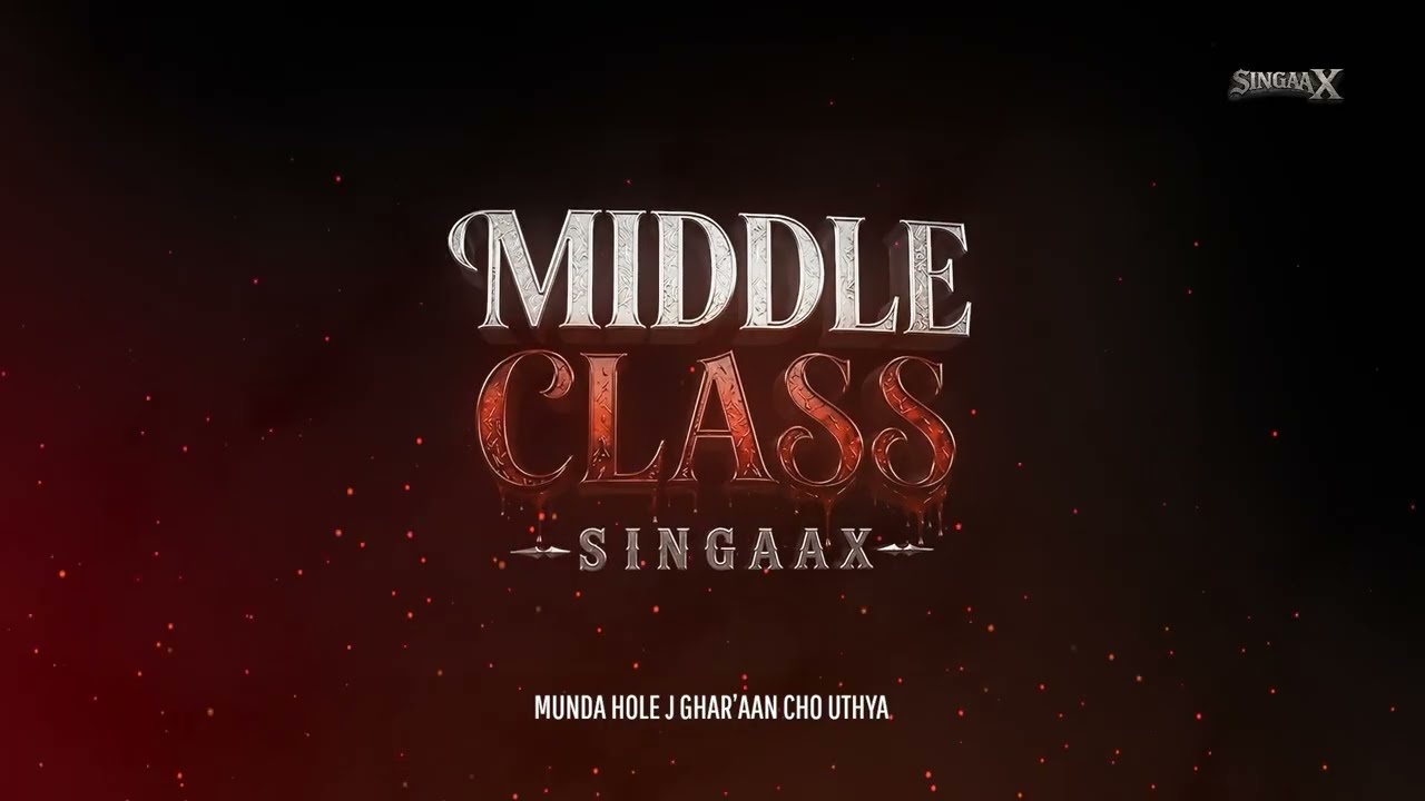 YouTube에서 MIDDLE CLASS l SINGAAX l CAPTAIN l OFFICIAL SONG l PUNJAB'S BLOOD 보기 YouTube에서 MIDDLE CLASS l SINGAAX l CAPTAIN l OFFICIAL SONG l PUNJAB'S BLOOD 보기