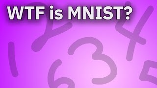 Computer Vision Basics Part 3 — WTF is MNIST