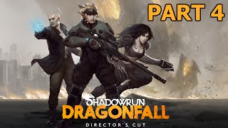 Shadowrun Dragonfall: Director's Cut Playthrough Part 4 - Survive 10 rounds!