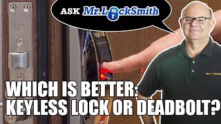 Ask Mr. Locksmith: Mechanical Deadbolt vs Electronic Deadbolt?