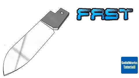 23- Fast version SolidWorks Tutorial: pocket knife - 3D drawing