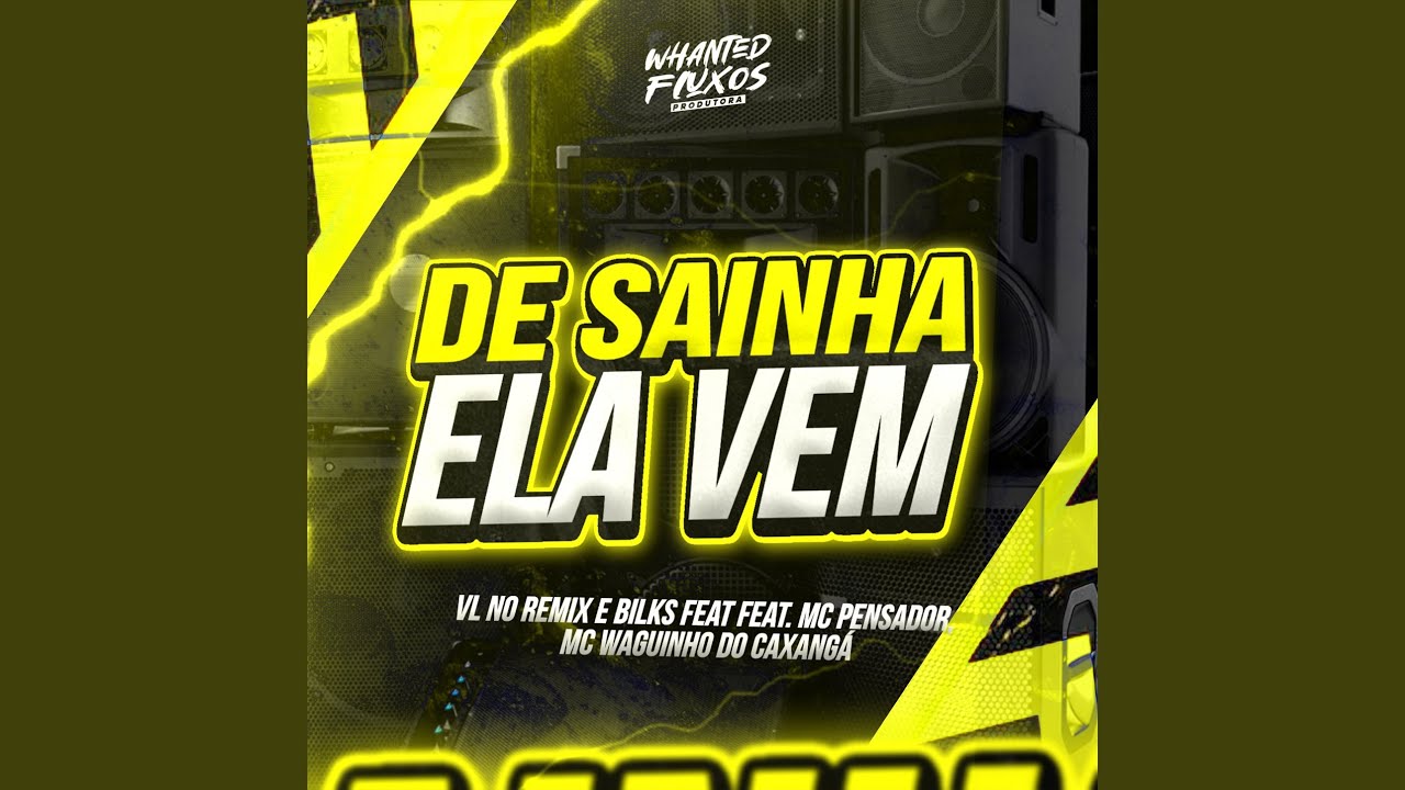 De Sainha Ela Vem (ArrochaFunk)