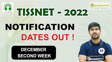 TISSNET - 2022 I NOTIFICATION DATES OUT.