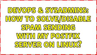 Famous DevOps & SysAdmins: How to solve/disable spam sending with my postfix server on linux? Net Worth