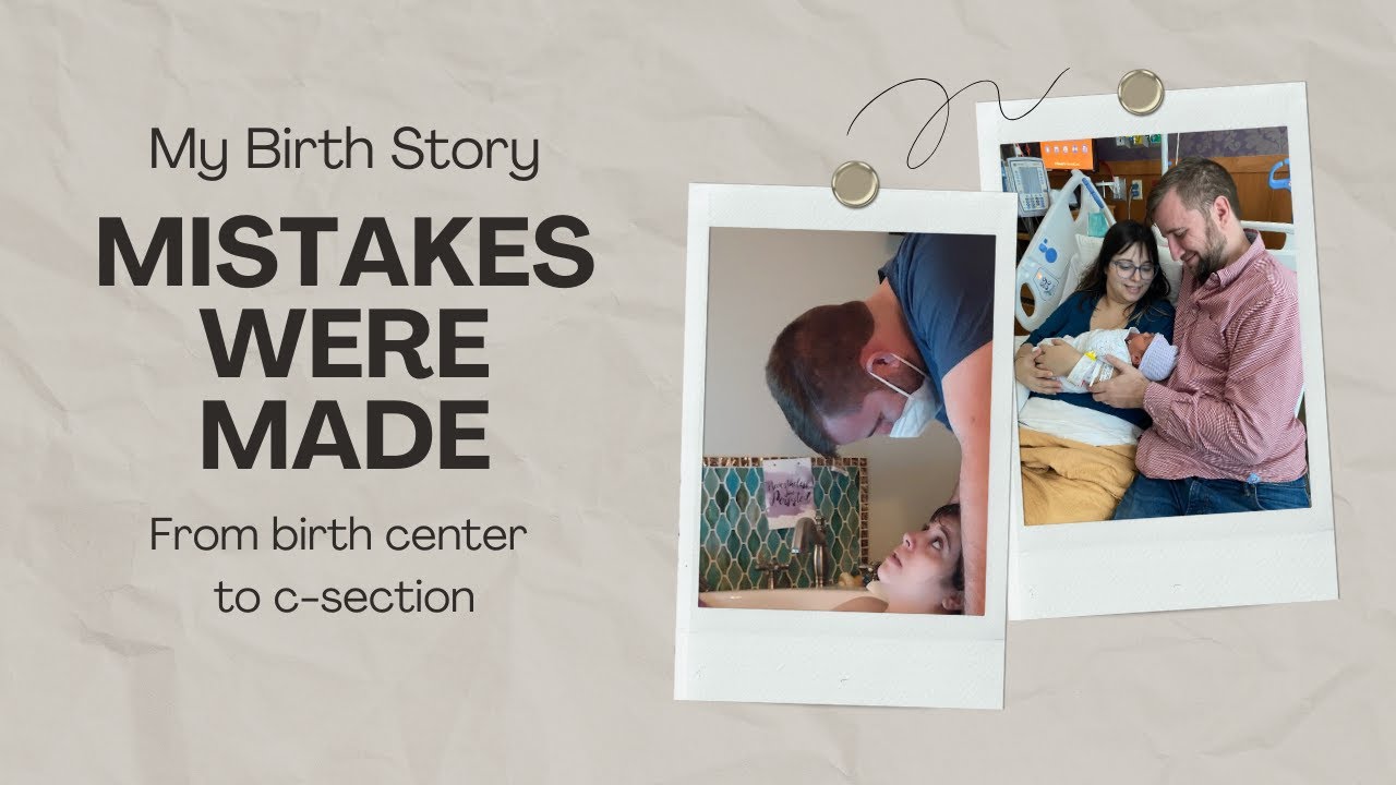 My Birth Story from Birth Center to Hospital C-Section | 18 Things I'm ...