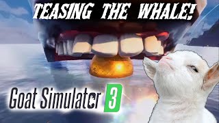 TEASING THE WHALE! | GOAT SIMULATOR 3