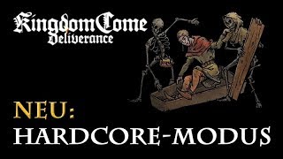 Kingdom Come Deliverance: Hardcore - Alle Infos zum neuen Spielmodus (Infovideo / german)
