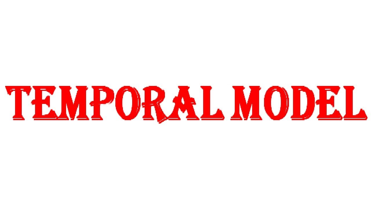 34.Temporal Model - YouTube