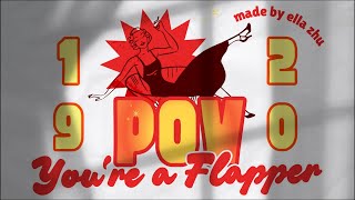POV: You’re a Flapper in the 1920s - APUSH FINAL PROJECT