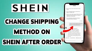 How To Change Shipping Method On Shein After Order 2026 | Edit Delivery Option | Shein App