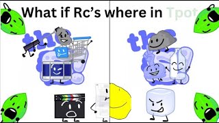 If Rc's where in TPOT teams.