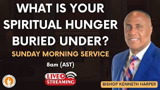 🔴 Sunday 22nd. March, 2026 | "What Is Your Spiritual Hunger Buried Under?"