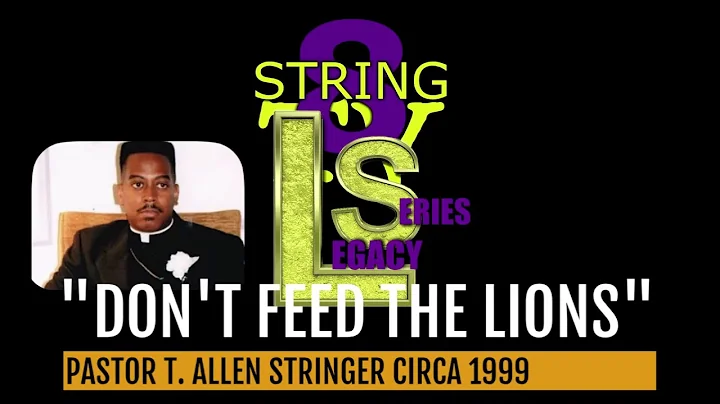 LEGACY SERIES - PASTOR T. ALLEN STRINGER