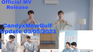 #Candy×MewGulf Update 03/05/2021//MV Release My life is good..Because of you #mewgulf