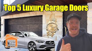 Top 5 Luxury Garage Doors
