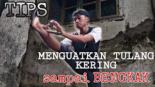 TIPS:MENGUATKAN TULANG KERING