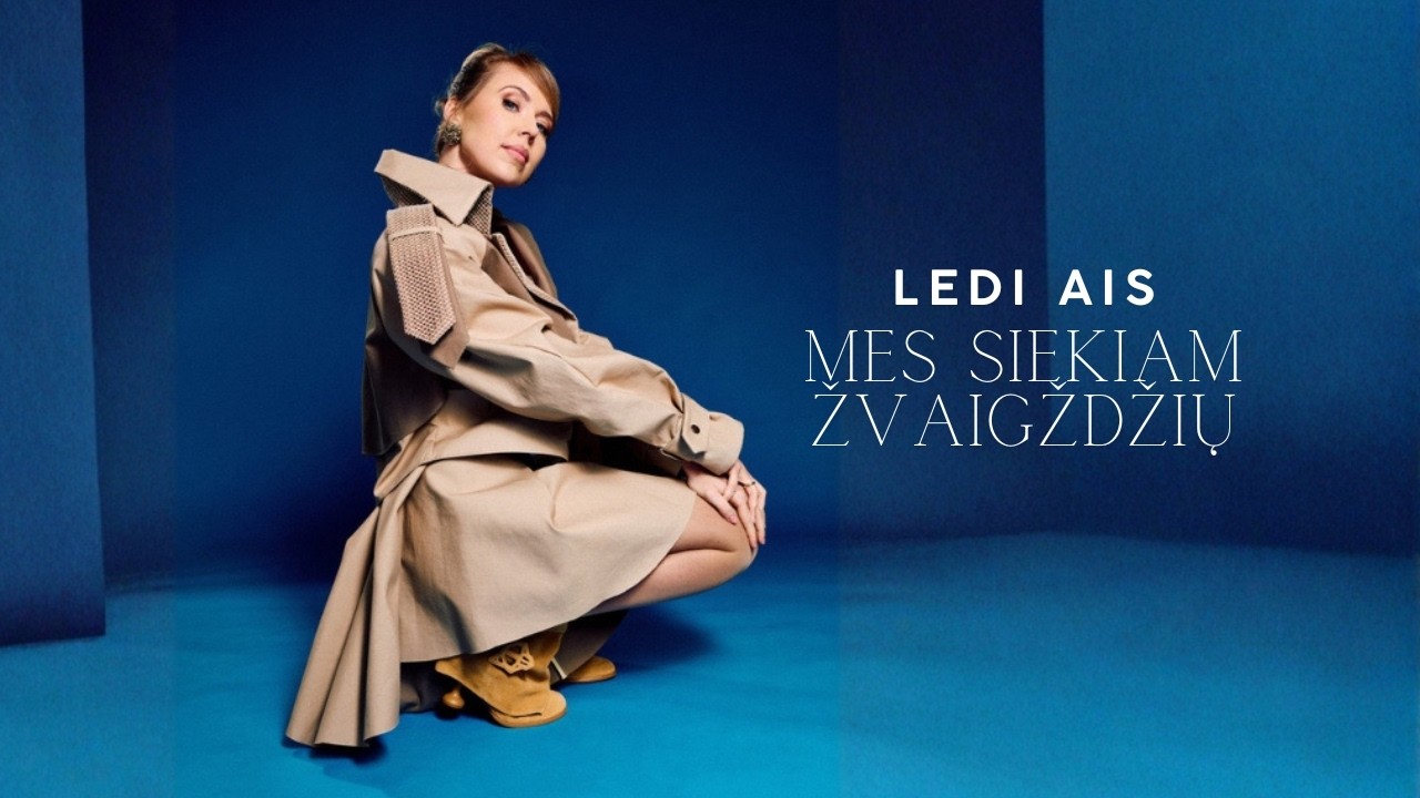 Ledi Ais - Mes siekiam žvaigždžių