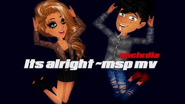 its alright [mps mv]