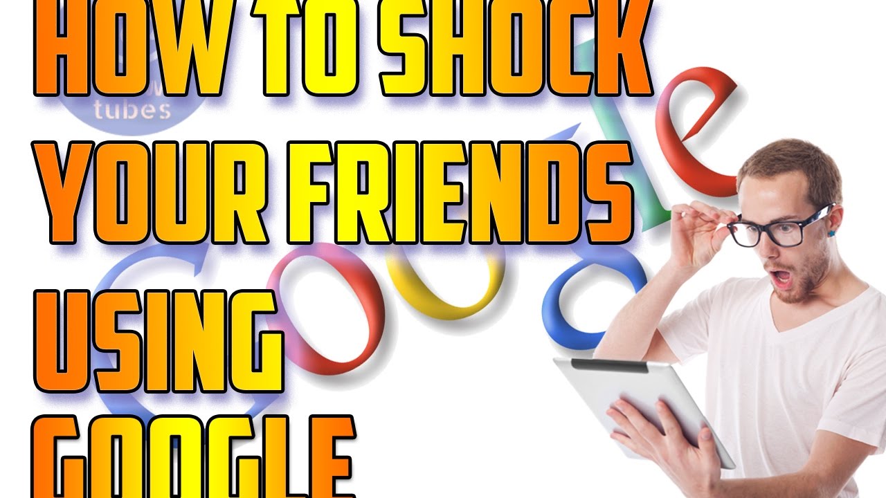 How to shock your friends by using google!!! 100 % works