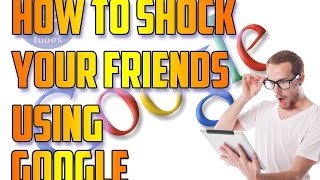 How to shock your friends by using google!!! 100 % works screenshot 1