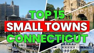 15 Best Small Towns in Connecticut