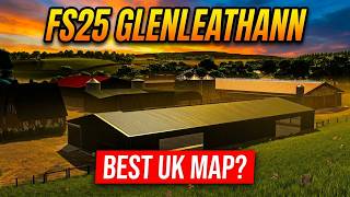 FS25 Glenleathann Map Review | Is This the Best UK Map Yet?