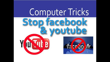 How to block youtube & facebook on your computer (And many Sites)