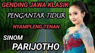 Gending Jawa Klasik Pengantar Tidur  Sinom Parijotho  Nydanleng Tenan