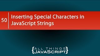 Inserting Special Characters in JavaScript Strings