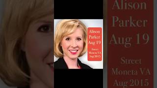 August 19th Alison Parker