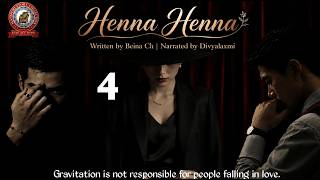 Henna Henna (4) / Gravitation is not responsible for people falling in love.