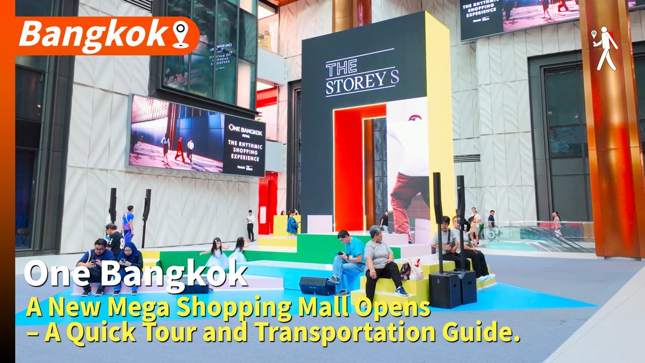 One Bangkok. A New Mega Shopping Mall Opens – A Quick Tour and Transportation Guide.