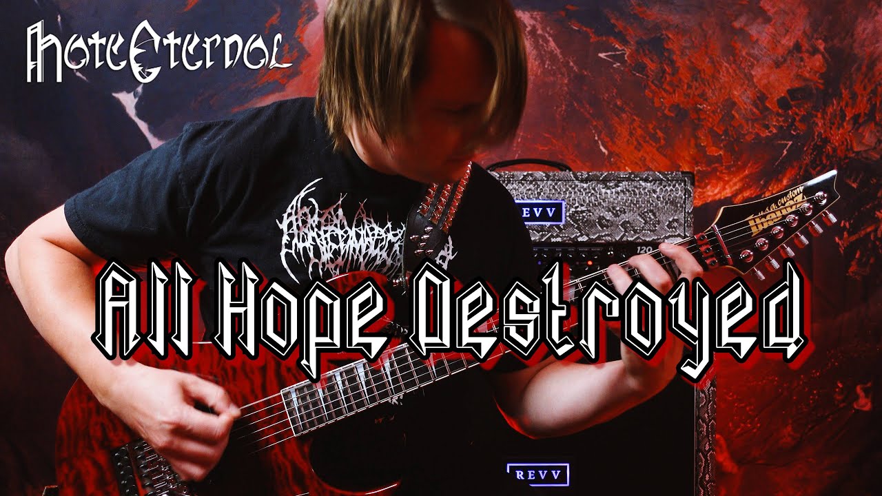 Watch HATE ETERNAL | "All Hope Destroyed" | Playthru by Drew Creal on YouTube Watch HATE ETERNAL | "All Hope Destroyed" | Playthru by Drew Creal on YouTube