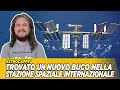 Trovato un nuovo buco nella Stazione Spaziale Internazionale